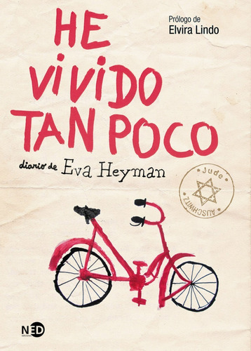 He Vivido Tan Poco | Diario De Eva Heyman | Ned
