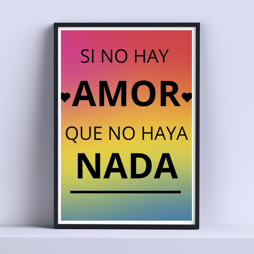 Cuadro Si No Hay Amor... 30x40cm Deco Listo P Colgar