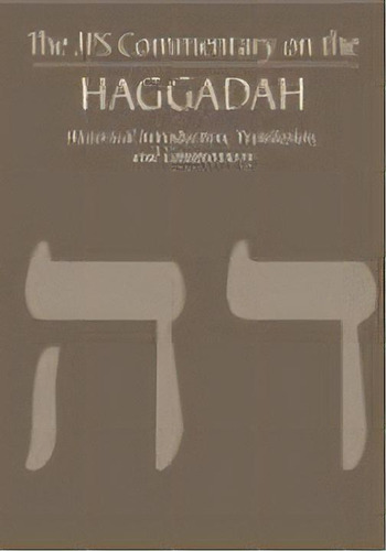 The Jps Commentary On The Haggadah : Historical Introduction, Translation, And Commentary, De Joseph Tabory. Editorial Jewish Publication Society, Tapa Dura En Inglés