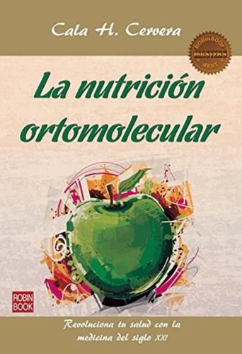 Nutricion Ortomolecular, La-cervera, Cala H.-robinbook