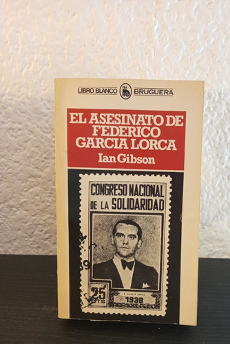 El Asesinato De Federico García Lorca - Ian Gibson