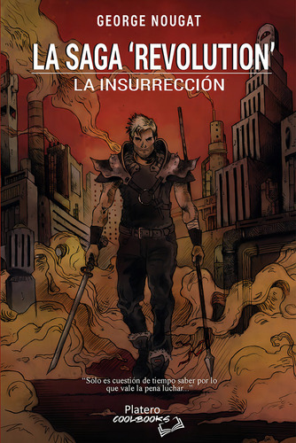 La Saga Revolution. La Insurrecciãân, De Nougat, George. Platero Editorial, Tapa Blanda En Español