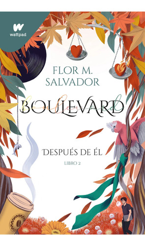 Boulevard 2 Después De Él - Flor M. Salvador - Montena