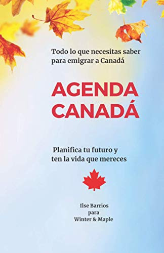 Agenda Canada: Planifica Tu Futuro Y Ten La Vida Que Mereces