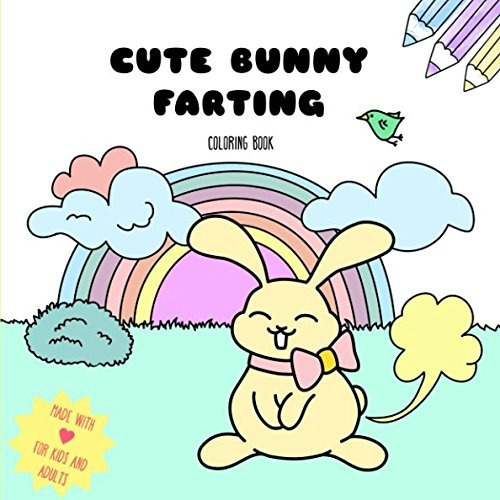 Cute Bunny Farting Coloring Book Made With Rr For Kids And A