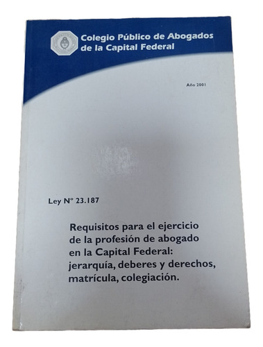 Ley 23187 Colegio Publico De Abogados De Capital Federal