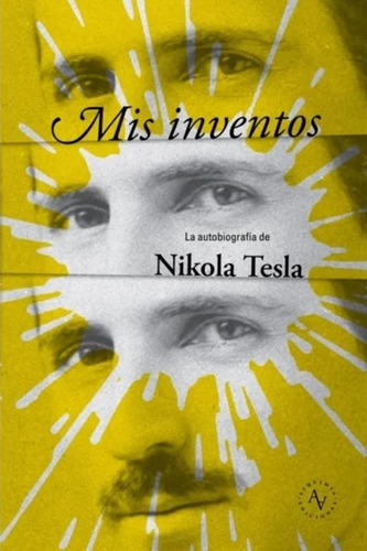 Mis Inventos - Nikola Tesla