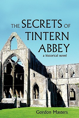 Libro The Secrets Of Tintern Abbey: A Historical Novel - ...