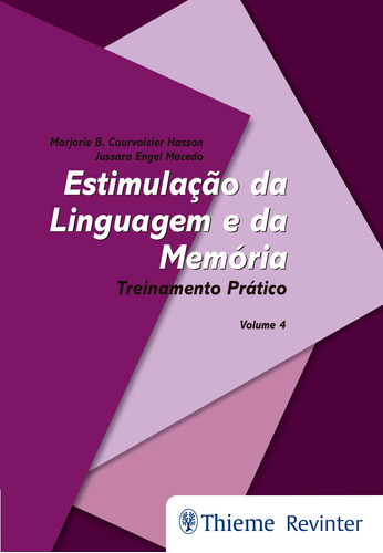 Estimulação da Linguagem e da Memória - Volume 4: Treinamento Prático, de Hasson, Marjorie B. Courvoisier. Editora Thieme Revinter Publicações Ltda, capa mole em português, 2017