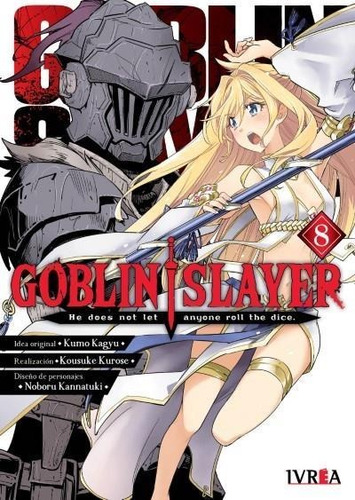 Goblin Slayer Vol 8 He Does Not Let Anyone Roll The Dice