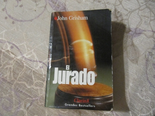 El Jurado - John Grisham - Grandes Bestsellers Clarin