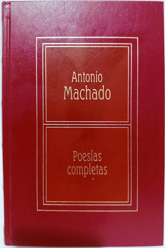 Poesías Completas Antonio Machado 