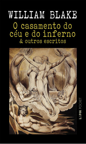 O Casamento Do Céu E Do Inferno E Outros Escritos, De Blake, William. Editora L±, Capa Mole Em Português