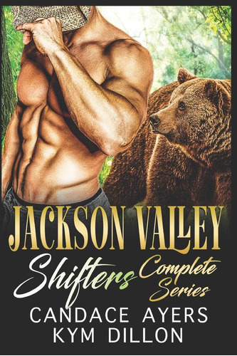 Libro: Jackson Valley Shifters Complete Series: Bear Shifter