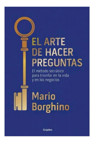 El Arte De Hacer Preguntas - Mario Borghino. Físico
