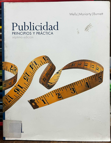 Publicidad Principios Y Practica - Wells Moriarty