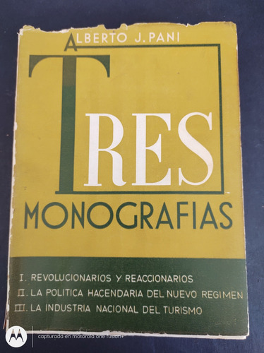 Tres Monografías Alberto J.pani