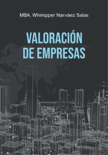 Valoración De Empresas (spanish Edition), De Narváez Salas, Whimpper. Editorial Oem, Tapa Blanda En Español