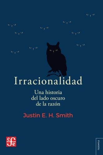 Libro Irracionalidad - Smith, Justin