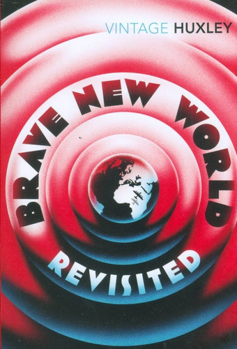 Brave New World Revisited