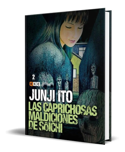 Libro Las Caprichosas Maldiciones De Soichi 2 Por Junji Ito