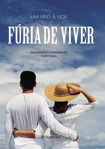 Fúria De Viver: No aplica, de Sousa , Isidro.. Serie 1, vol. 1. Editorial Euedito, tapa pasta blanda, edición 1 en español, 2017