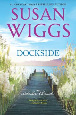 Libro Dockside: A Romance Novel - Wiggs, Susan