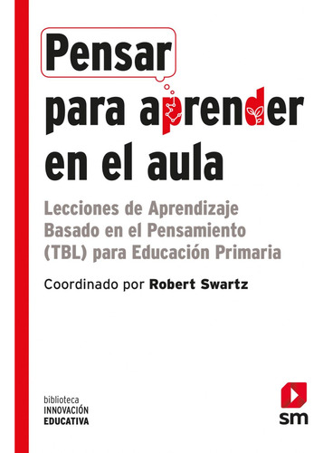 Libro: Pensar Para Aprender En El Aula. Swartz, Robert J.. S