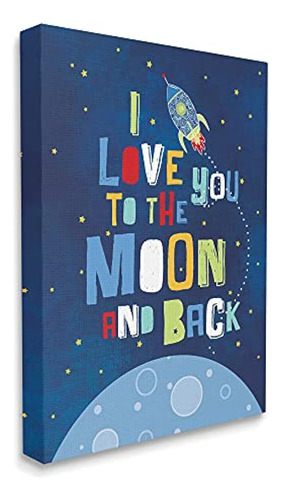 Stupell Industries I Love You Moon And Back Rocket Ship Canv