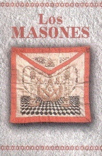 Los Masones - Celis Sánchez Agustín