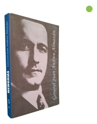 Memorias Del General Juan Andreu Almazán (Usado)