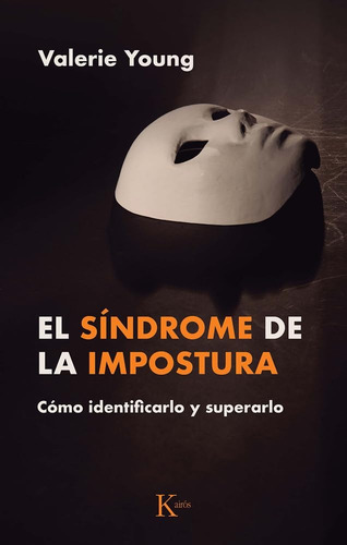 El Síndrome De La Impostura, De Young, Valerie. Editorial Editorial Kairos, Tapa Blanda En Español, 1