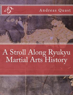 Libro A Stroll Along Ryukyu Martial Arts History - Quast,...