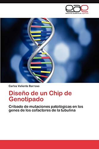 Diseno De Un Chip De Genotipado: Cribado De Mutaciones Patol