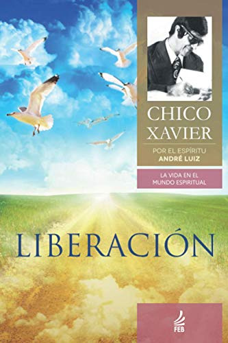 Libro : Liberacion - Xavier, Chico
