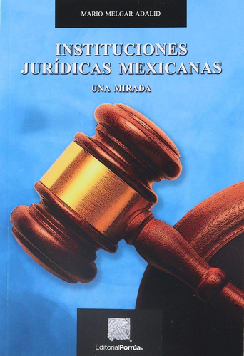 Libro Instituciones Jurídicas Mexicanas
