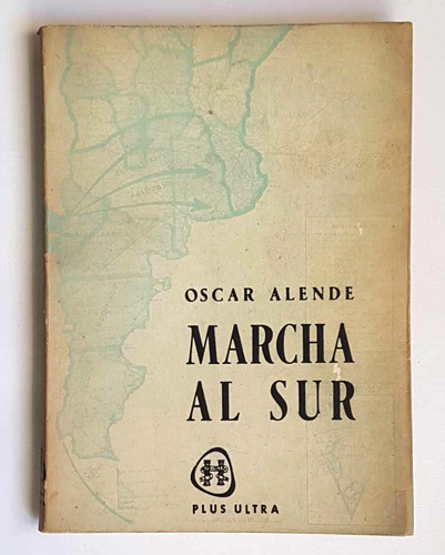 Marcha Al Sur, Oscar Alende, 1967