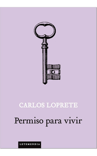 Permiso Para  Vivir  /  Carlos Loprete  (libro)  