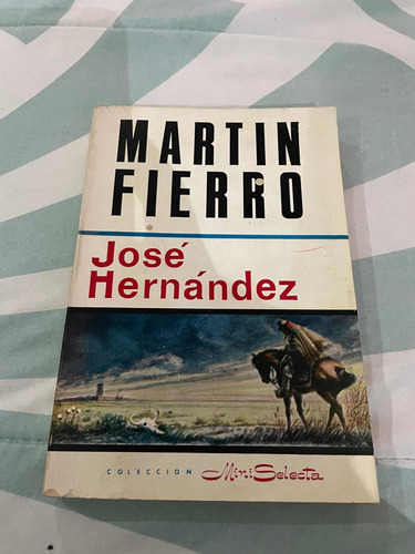 Martin Fierro Jose Hernandez Mini Selecta (Usado)