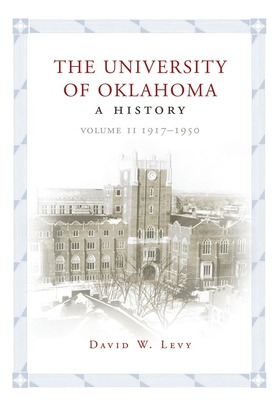 Libro The University Of Oklahoma: A History, Volume Ii: 1...