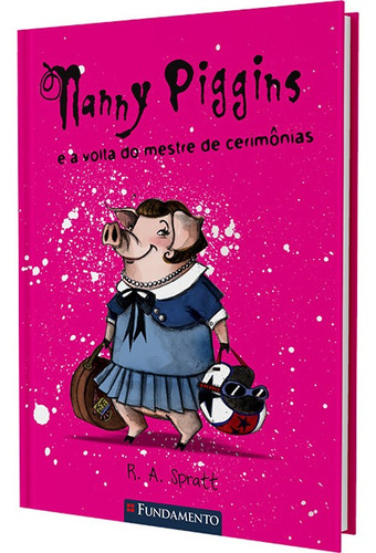 Nanny Piggins 02 - E A Volta Do Mestre De Cerimônias
