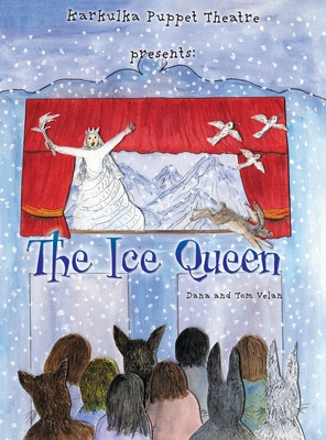 Libro Karkulka Puppet Theatre Presents: The Ice Queen - V...