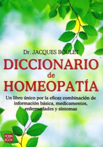 Diccionario De Homeopatia, De Dr.boulet Jacques. Editorial Robinbook, Tapa Blanda En Español, 2010