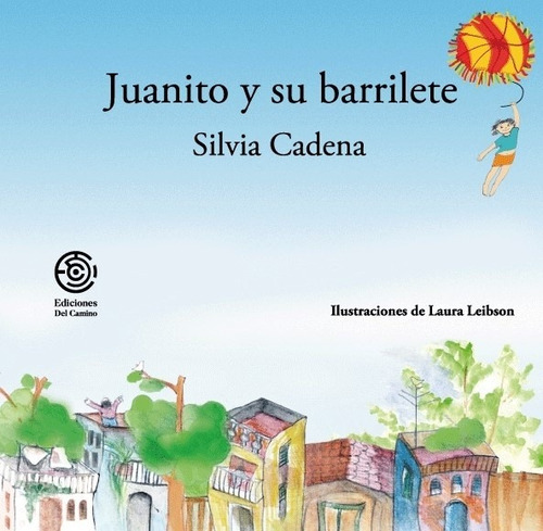 Juanito Y Su Barrilete - Cadena, Silvia