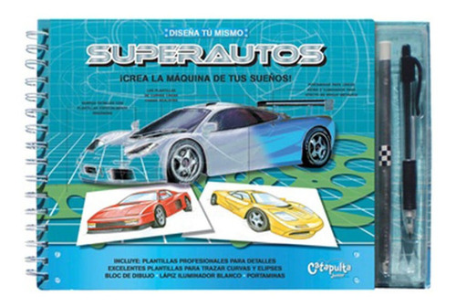 Libro Superautos ¡crea La Maquina De Tus Sueños!