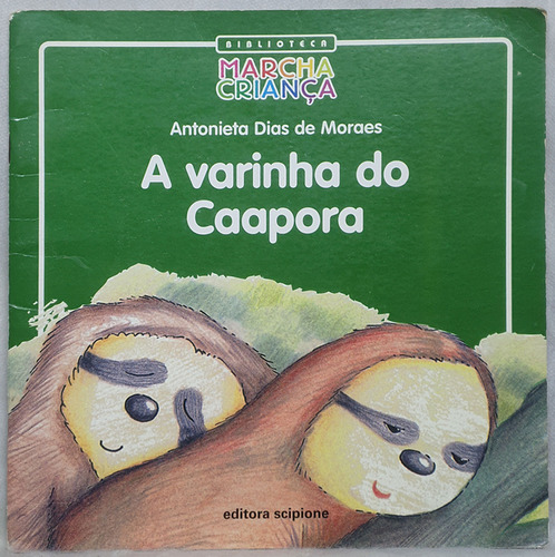 Livro A Varinha Do Caopora - Antonieta Dias De Moraes - Editora Scipione (Usado)