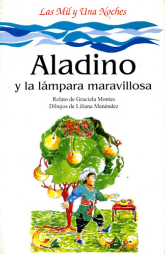 Aladino Y La Lámpara Maravillosa - Graciela Montes (adaptado