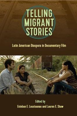 Libro Telling Migrant Stories : Latin American Diaspora I...