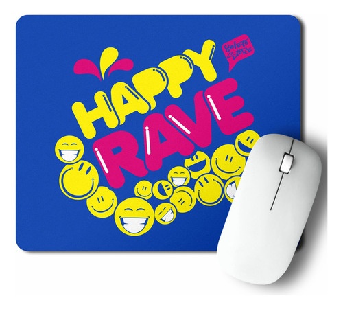 Mouse Pad Happy Rave (d0960 Boleto.store)