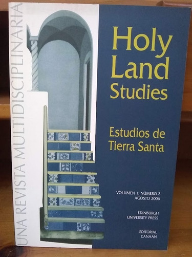 Holy Land Studies Estudios De Tierra Santa V 1, N° 2, 8/2006